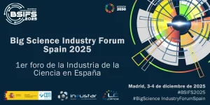 Big Science Industry Forum Spain (BSIFS) 2025